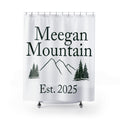 Personalized Mountain Shower Curtain — "Meegan Mountain" Est. 2025