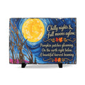 Slate Plaque — "Chilly Nights & Full Moons Aglow" Autumn Desk Decor