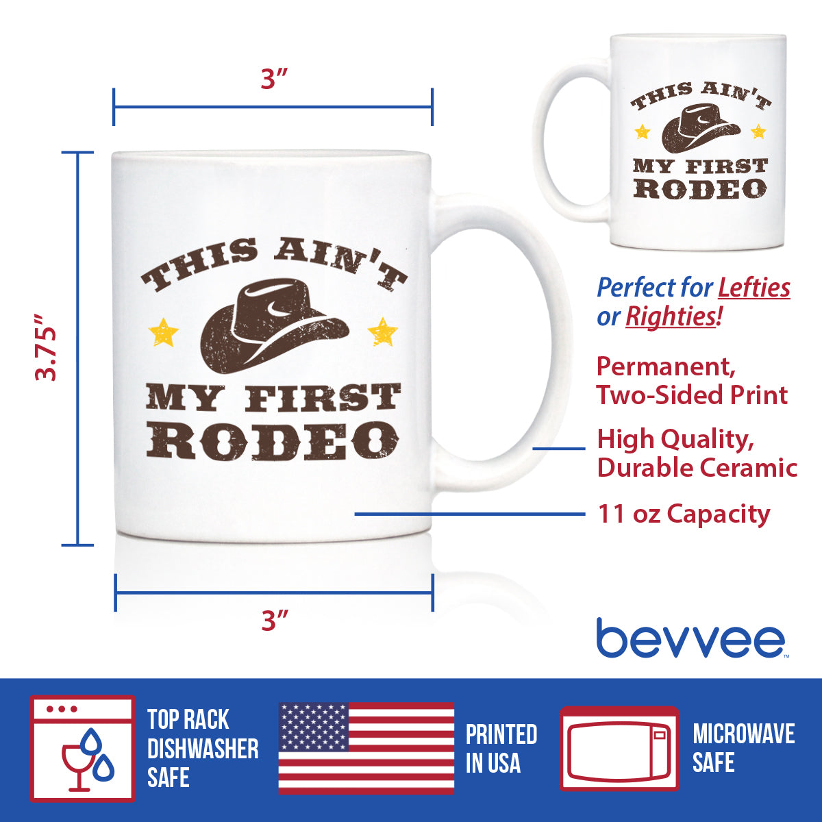 Ain’t My First Rodeo Ceramic Coffee Mug – 11 oz or 15 oz