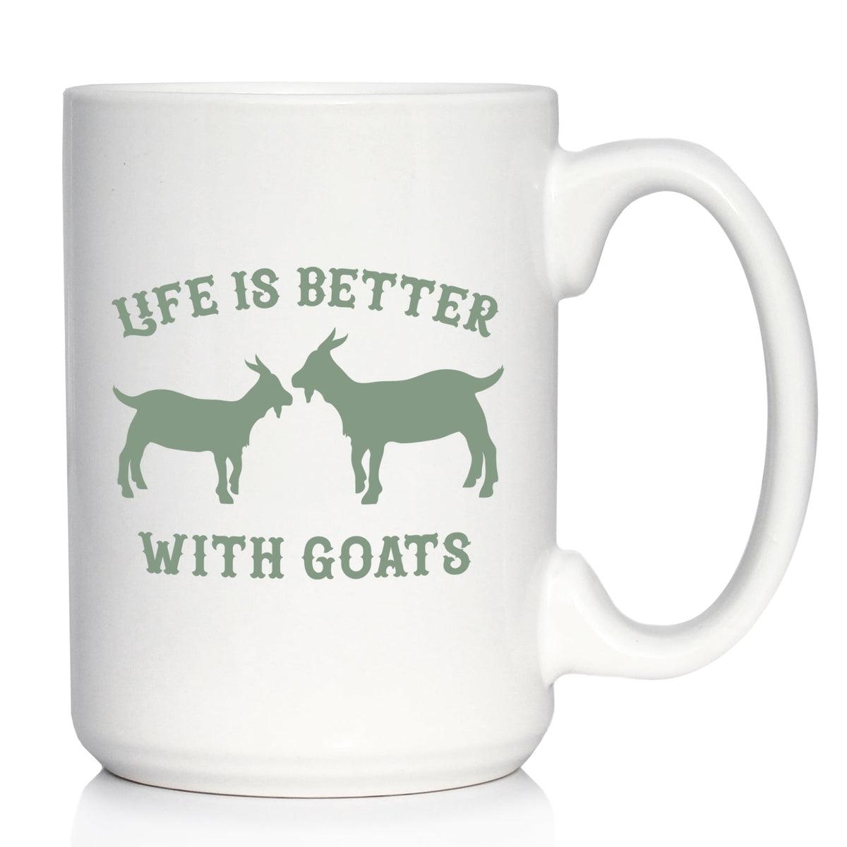 Life Is Better with Goats Ceramic Coffee Mug – 11 oz or 15 oz