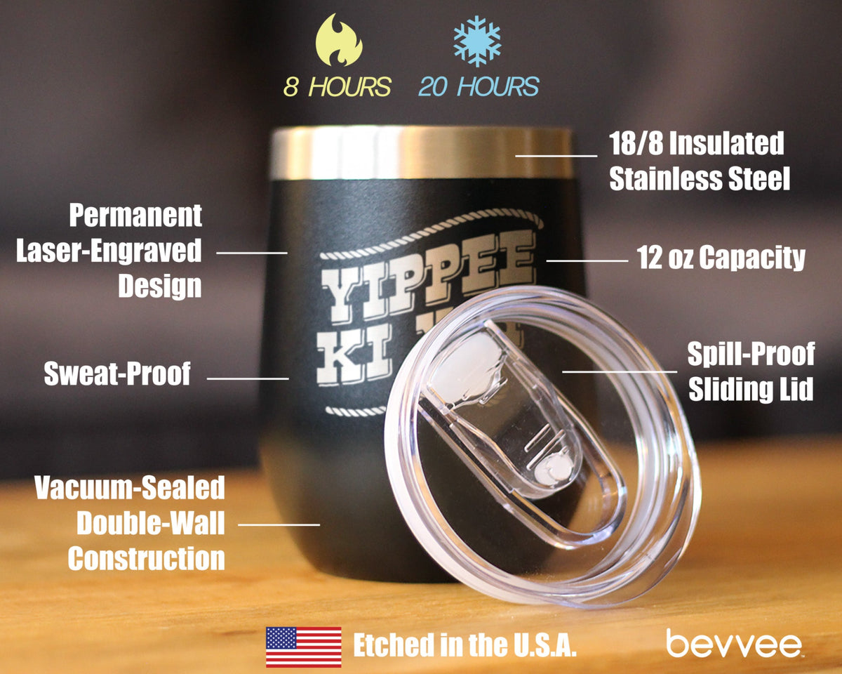 Yippee Ki Yay Insulated Wine Tumbler – 12 oz
