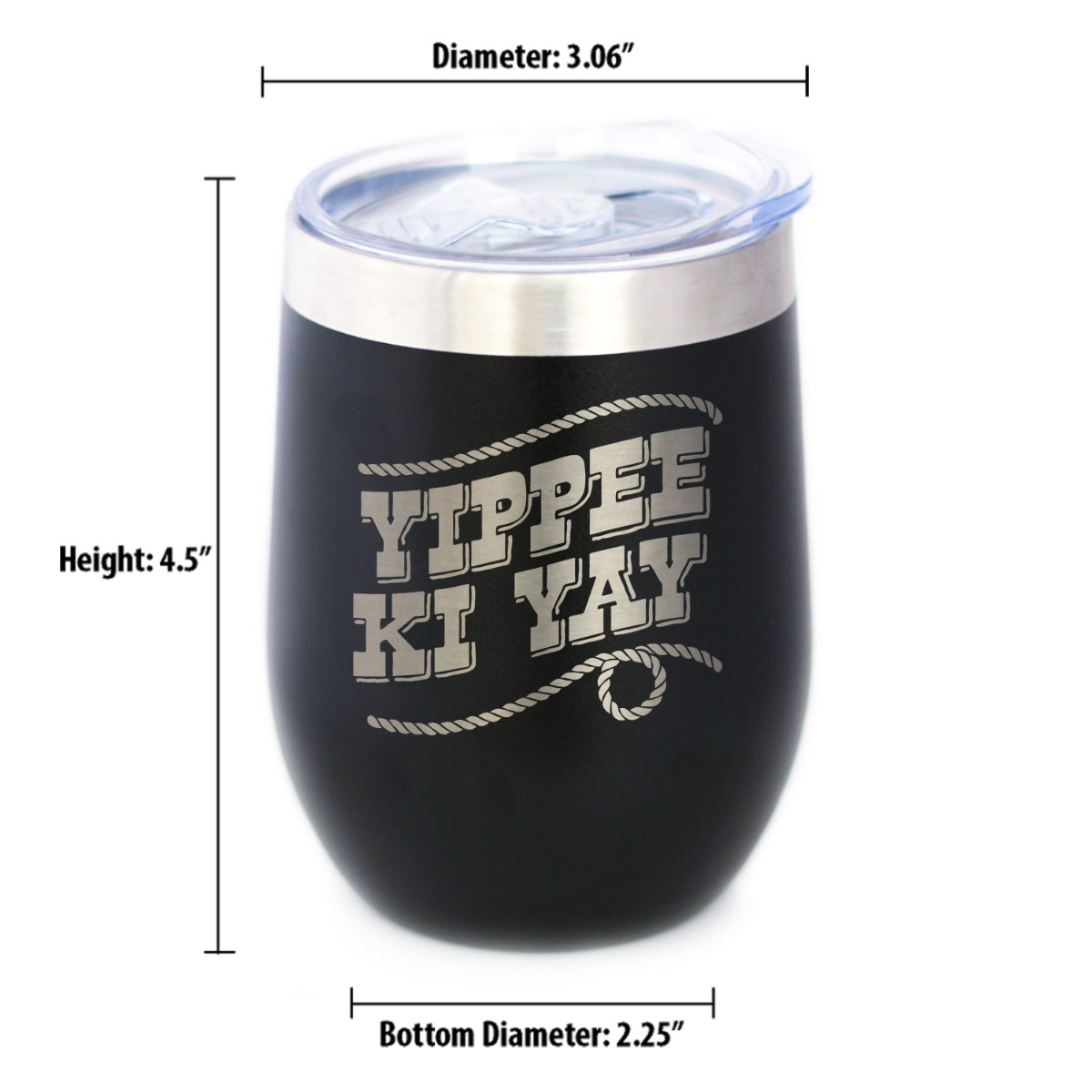 Yippee Ki Yay Insulated Wine Tumbler – 12 oz