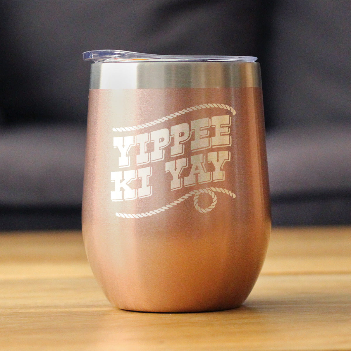 Yippee Ki Yay Insulated Wine Tumbler – 12 oz