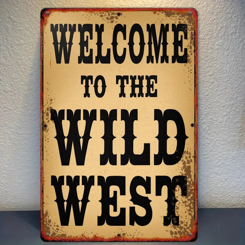 Cowboy Wild West Metal Sign