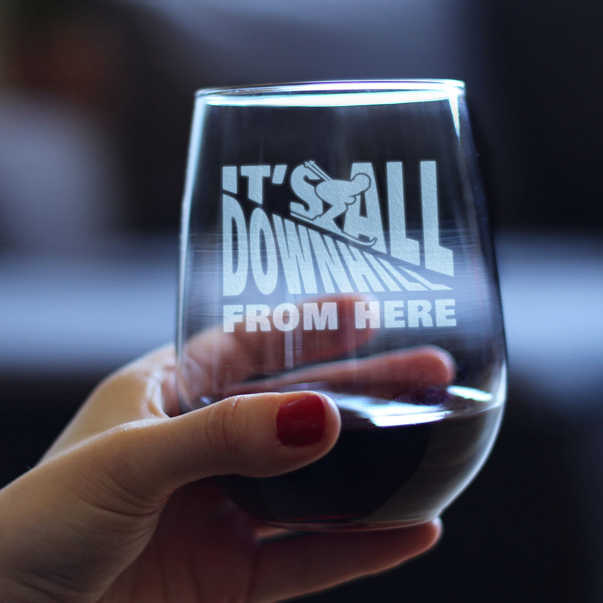It's All Downhill Wine Glass
