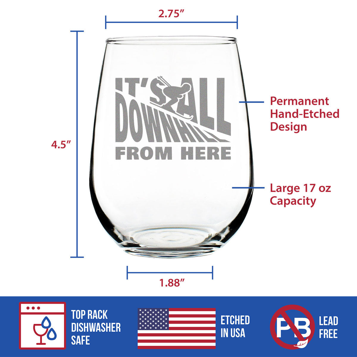 It's All Downhill Wine Glass