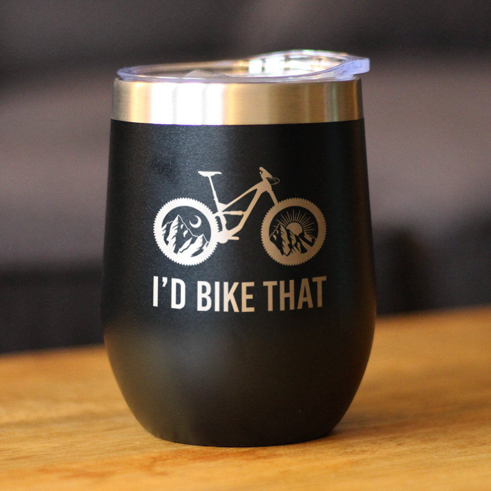 I'd Bike That Wine Tumbler