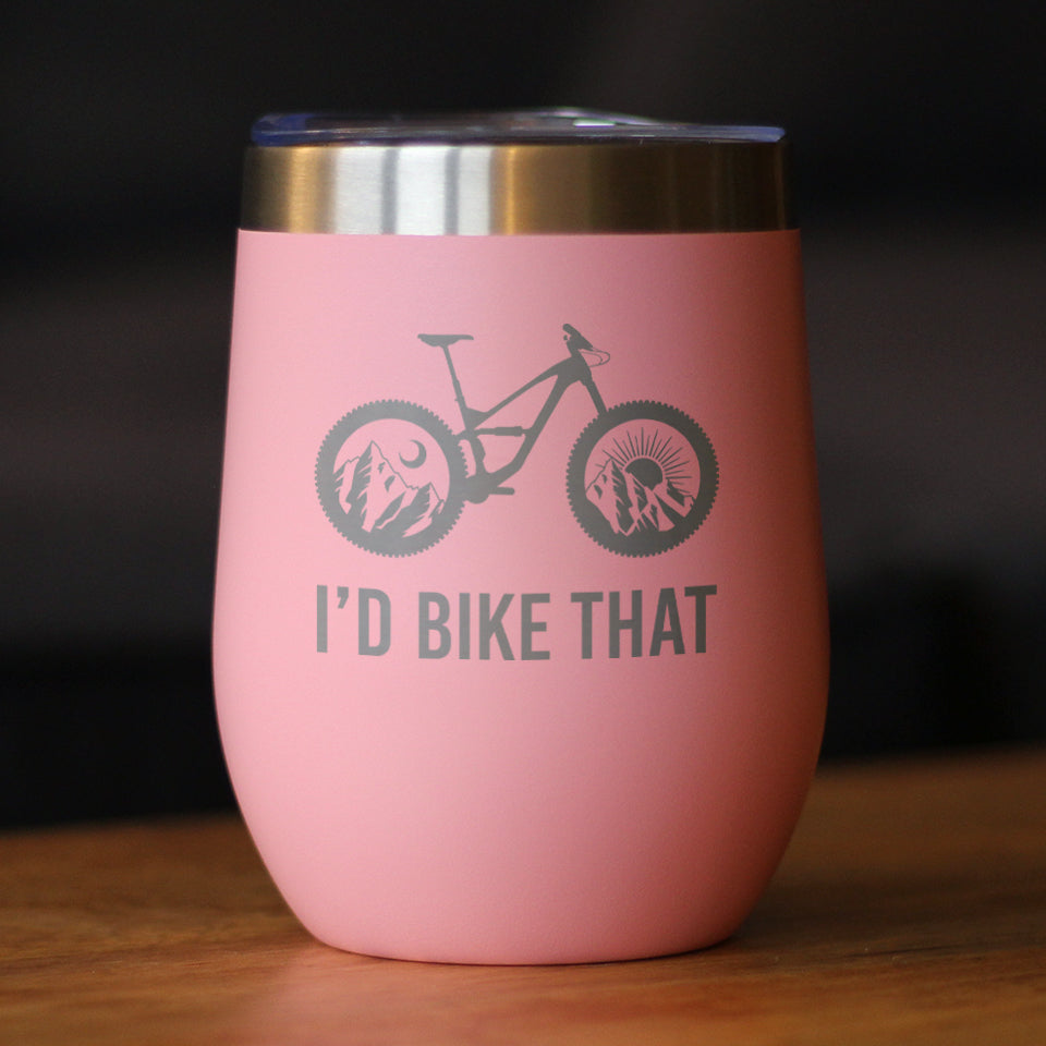 I'd Bike That Wine Tumbler