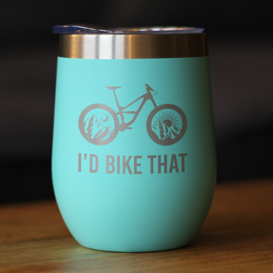 I'd Bike That Wine Tumbler