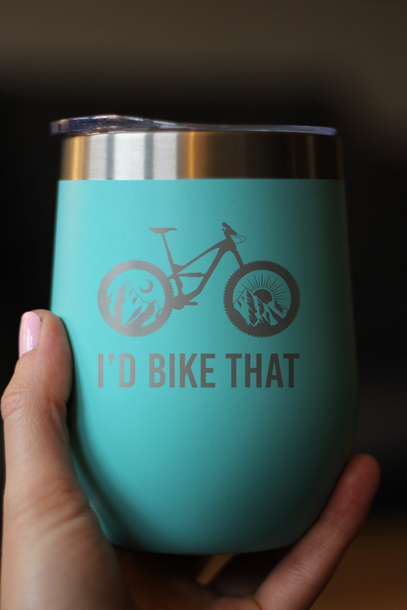 I'd Bike That Wine Tumbler