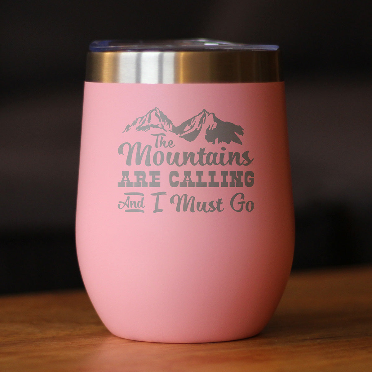 Mountains Are Calling Wine Tumbler