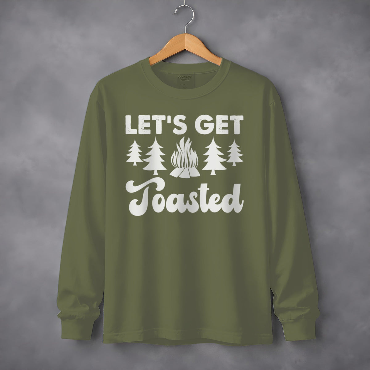 Lets Get Toasted Long Sleeve