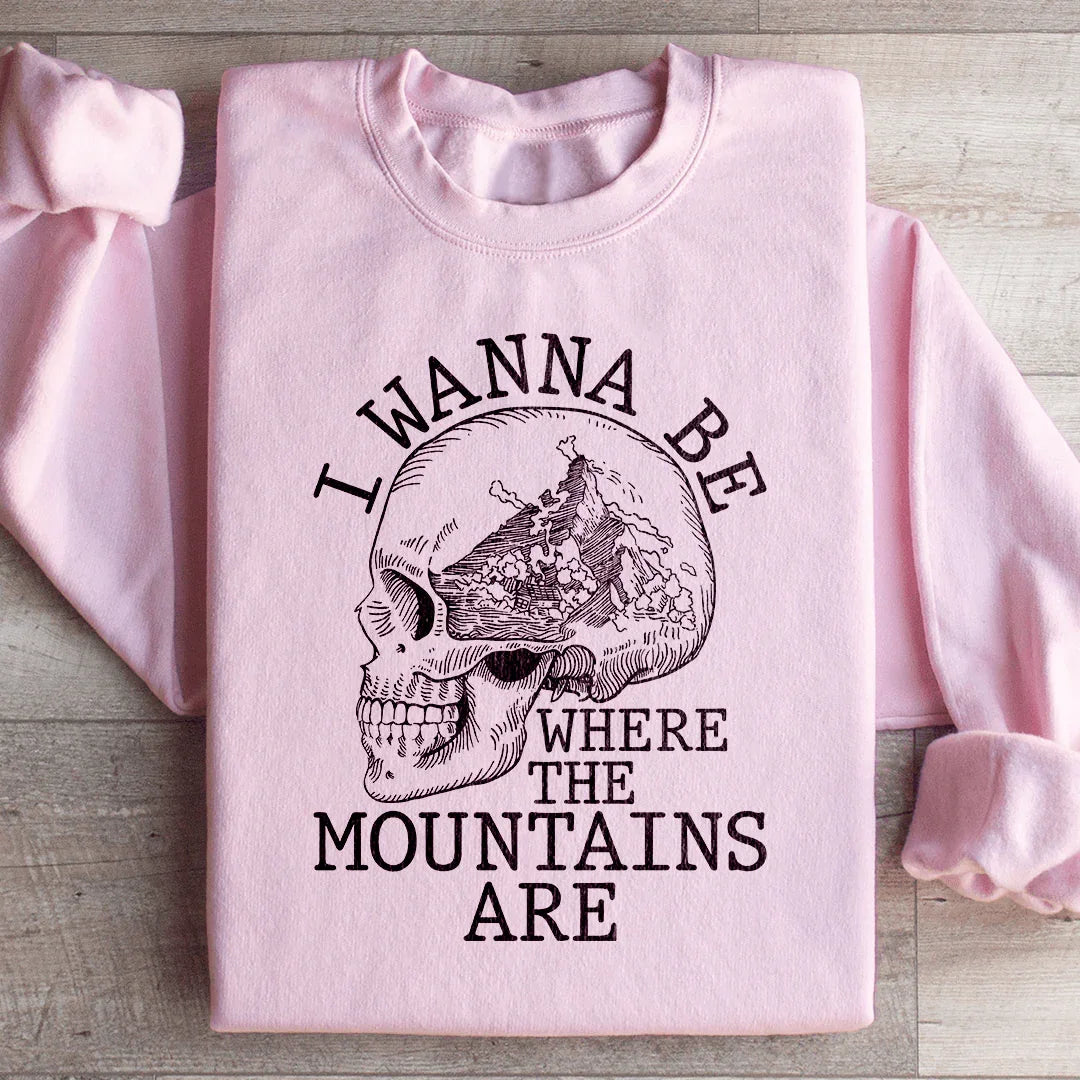 Mountains Are Calling Sweatshirt