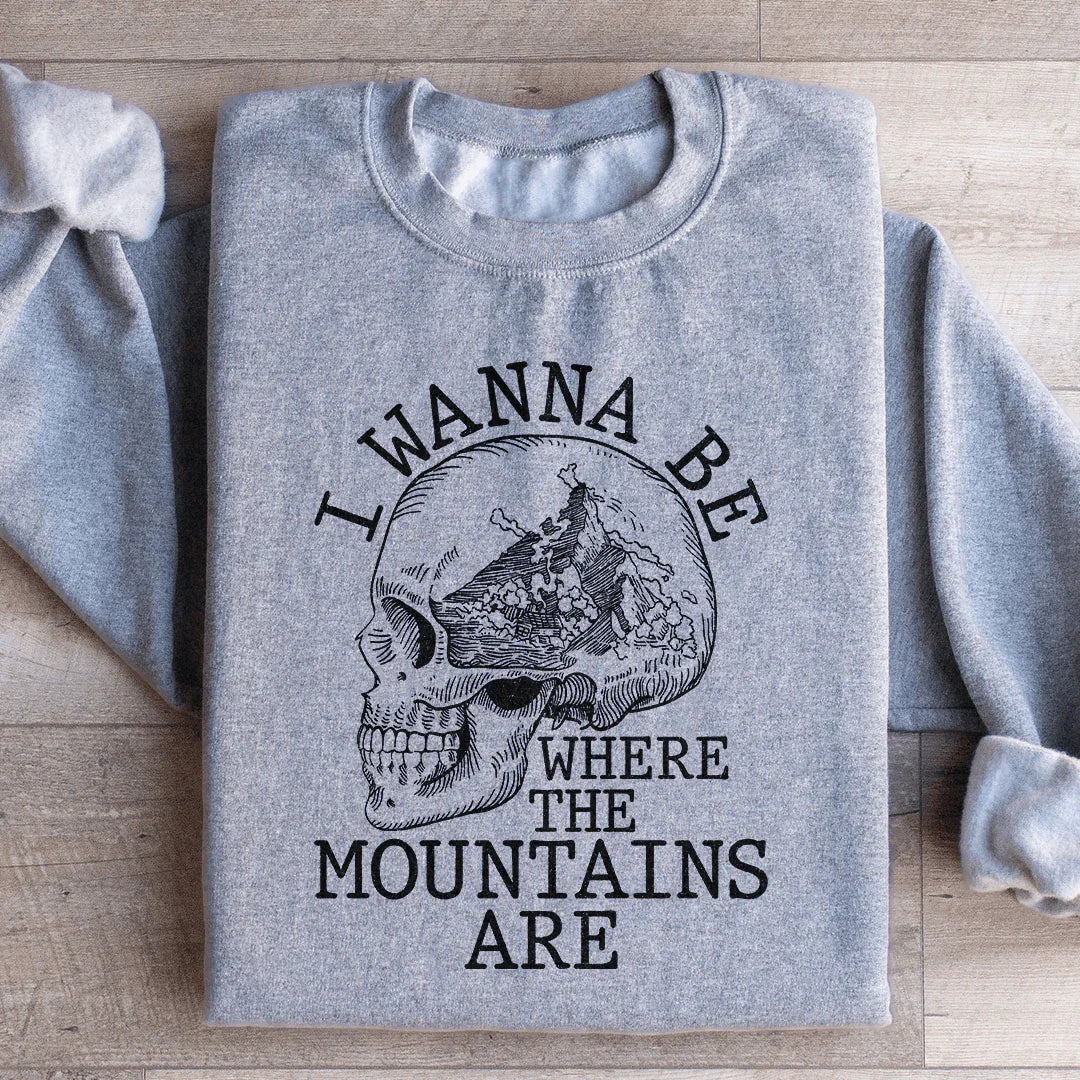 Mountains Are Calling Sweatshirt